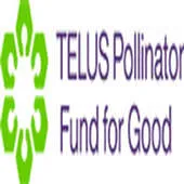 TELUS Pollinator Fund for Good