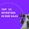 Top B2B SaaS Venture Capital Firms in 2024