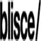 Blisce