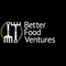 Better Food Ventures